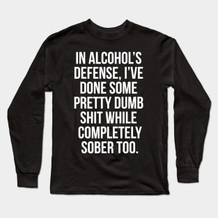 In Alcohols Defense funny beer wine liquor shirt bar Long Sleeve T-Shirt